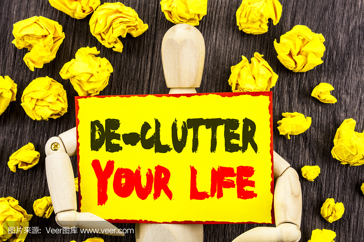 公告文本显示De-Clutter您的生活。概念意义免